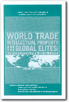 World Trade, Intellectual Property, and the Global Elites