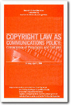 Copyright Law as Communications Policy